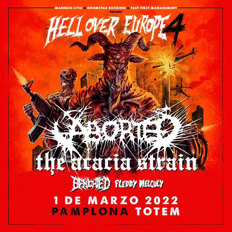 Aborted + The Acacia Strain + Benighted + Fleddy Melculy (Pamplona)