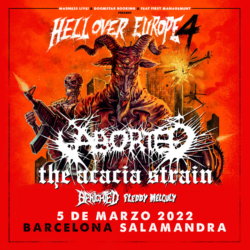 Aborted + The Acacia Strain + Benighted + Fleddy Melculy (Barcelona)