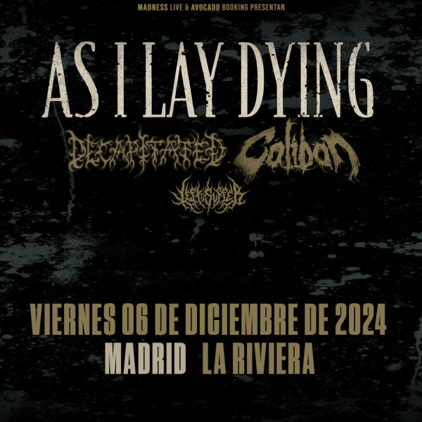 As I Lay Dying + Decapitated + Caliban + Left To Suffer (Madrid)