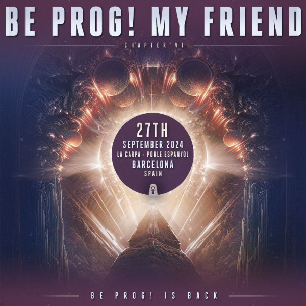 Friday 27 Be Prog! My Friend 2024 (Barcelona)