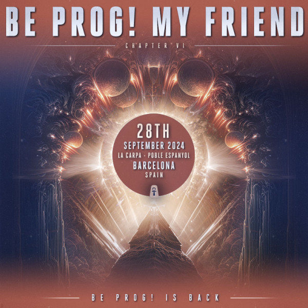 Sábado 28 Be Prog! My Friend 2024 (Barcelona)