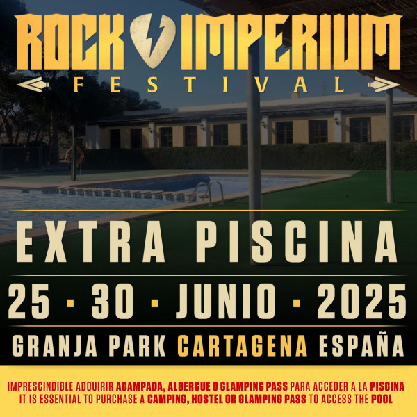 Extra Piscina · Camping Rock Imperium Festival 2025