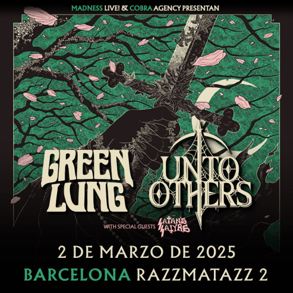 Green Lung + Unto Others + Satan's Satyrs (Barcelona)