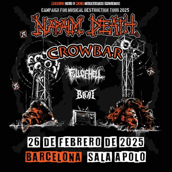 Napalm Death + Crowbar + Full of Hell + The Brat  (Barcelona)