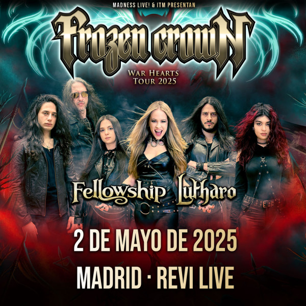 Frozen Crown + Fellowship + Lutharo (Madrid)