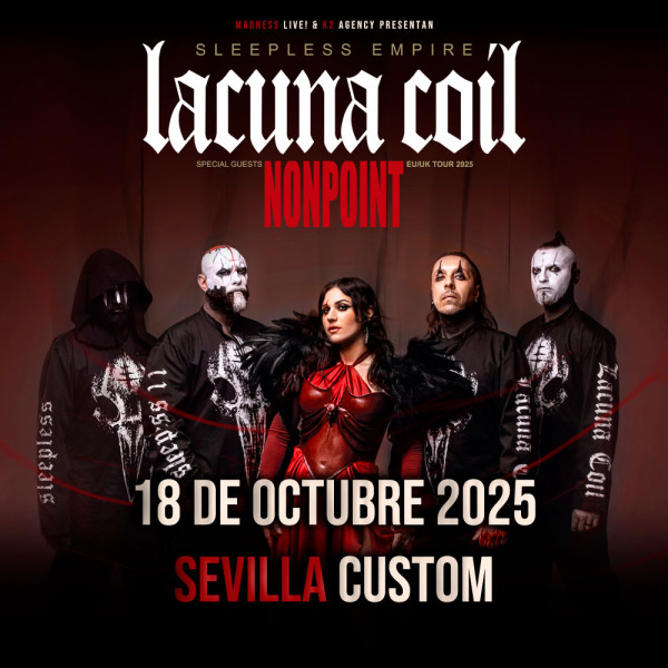 Lacuna Coil + Nonpoint (Sevilla)